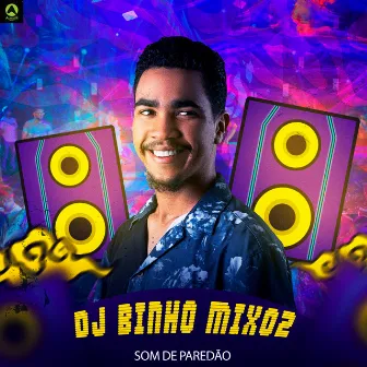 Som de Paredão by Dj Binho Mix02