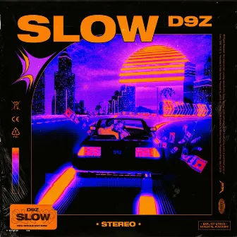 Slow by D9z