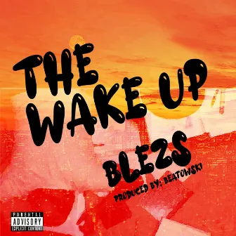 The Wake Up by Blezs