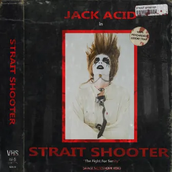 Straight Shooter by Jack Acid