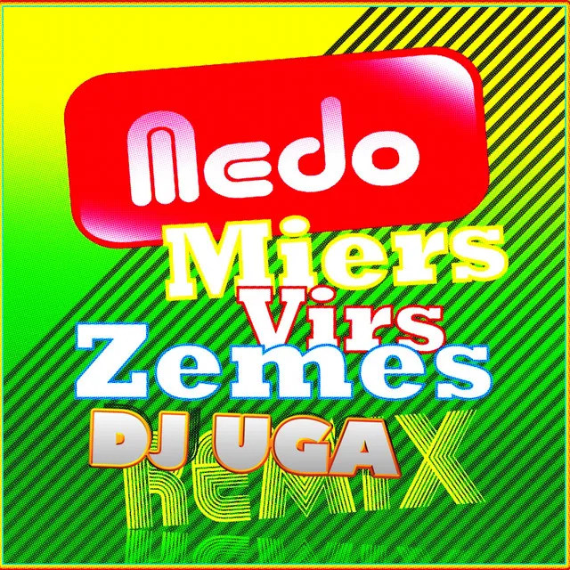 Miers virs zemes (Remix)