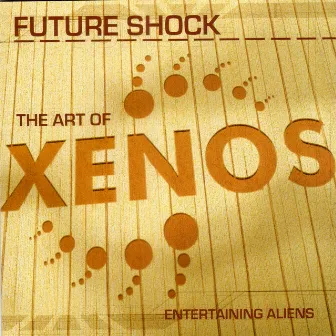 The Art of Xenos (Entertaining Aliens) by Future Shock