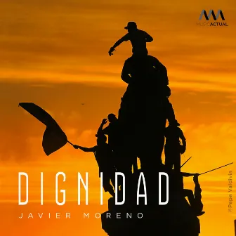 Dignidad by Javier Moreno