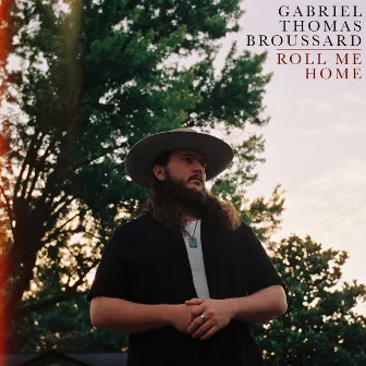 Roll Me Home by Gabriel Thomas Broussard