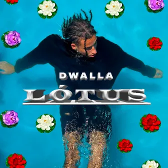 Lótus by Dwalla