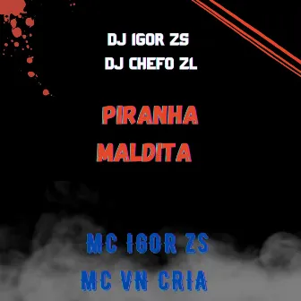 PIRANHA MALDITA by Dj igor Zs