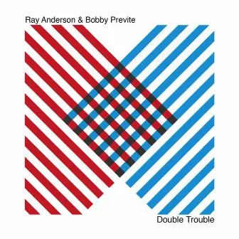 Double Trouble by Ray Anderson