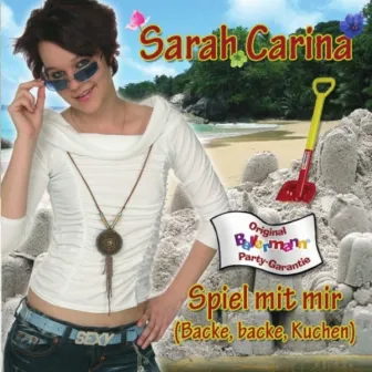 Spiel Mit Mir (Backe, Backe, Kuchen) by Sarah Carina