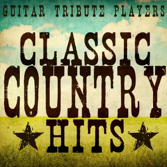 Classic Country Hits by Guitar Dreamers