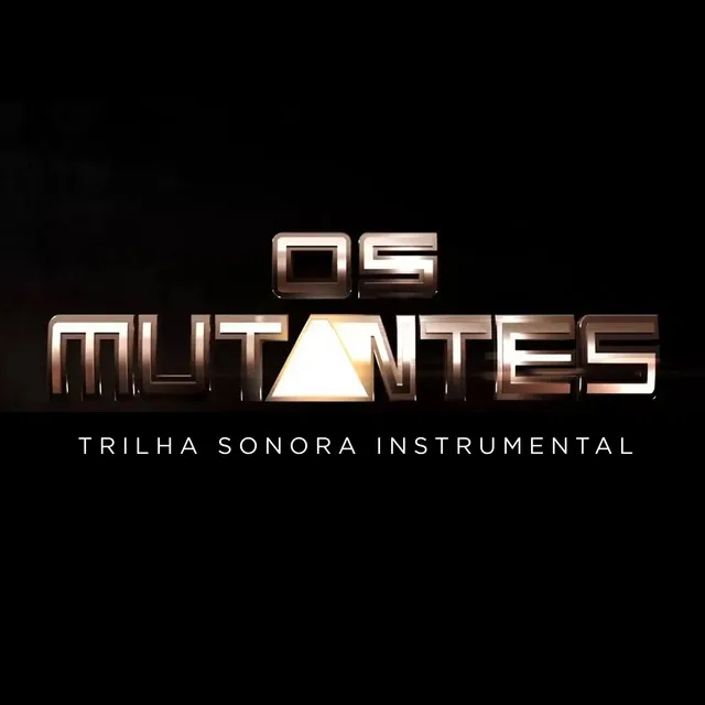 Os Mutantes (Trilha Sonora Original) [Instrumental]