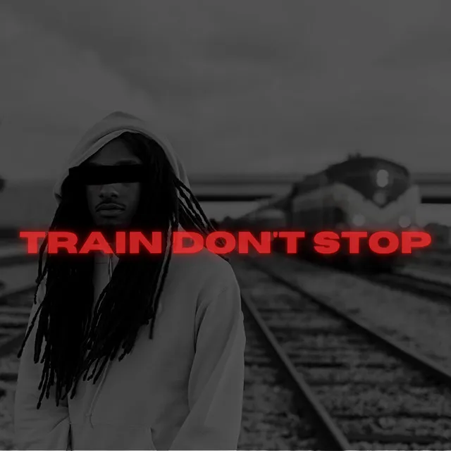 Train Don't Stop - Radio Edit