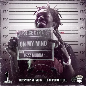 On My Mind by Tezz Murda