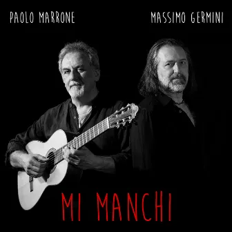 Mi manchi by Massimo Germini