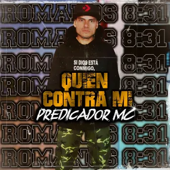 Quien contra mi by Predicador MC