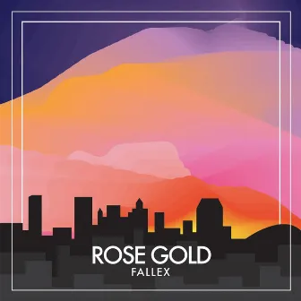 Rose Gold by Fallex