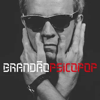 Brandão Psicopop by Arnaldo Brandão