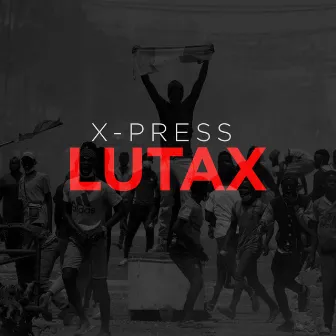 Lutax by X-Press