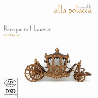 Baroque in Hanover by Alla Polacca Ensemble