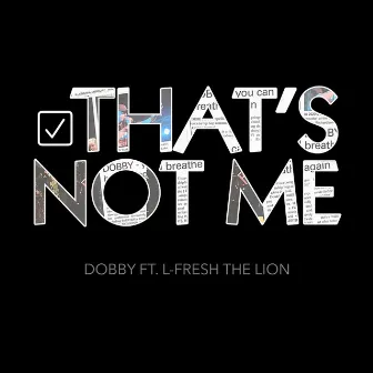 That's Not Me by DOBBY