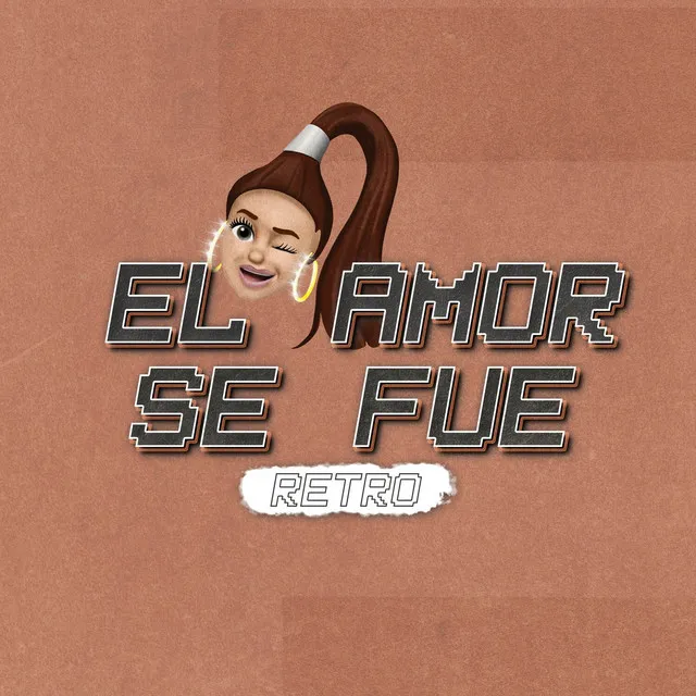 El Amor Se Fue - Retro