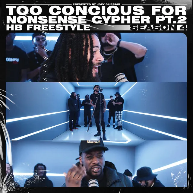 Too Conscious For Nonsense Cypher Pt.2 | HB Freestyle