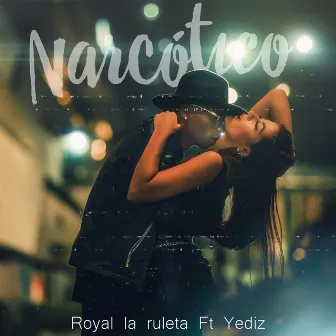 Narcótico by Royal la ruleta