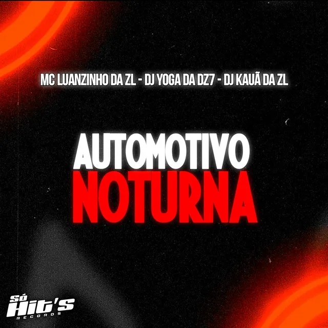 Automotivo Noturna