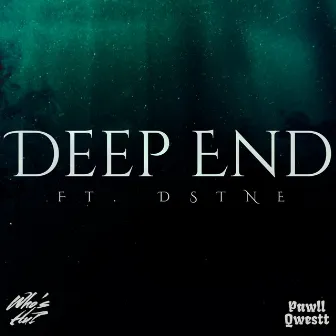 Deep End by Who's Hu?