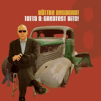 Totta 8: Bättre begagnat / Tottas bästa by Totta Näslund