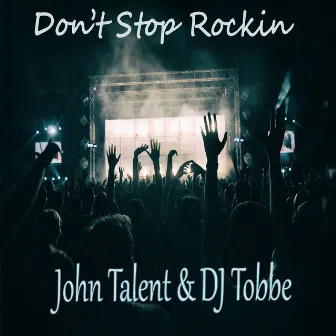 Don't Stop Rockin by DJ Tobbe