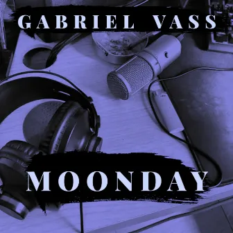 Moonday by Gabriel Vass