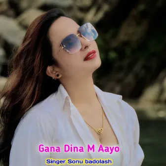 Gana Dina M Aayo by Sonu Badolash