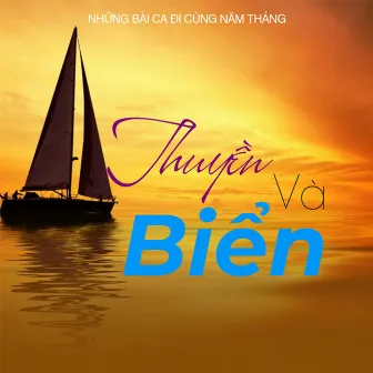 Thuyền Và Biển by NSND Quang Thọ