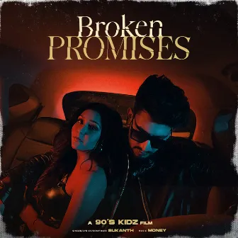 Broken Promises by Sukanth