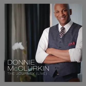 The Journey (Live) by Donnie McClurkin