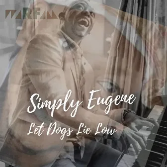 Let Dogs Lie Low by Simply Eugene