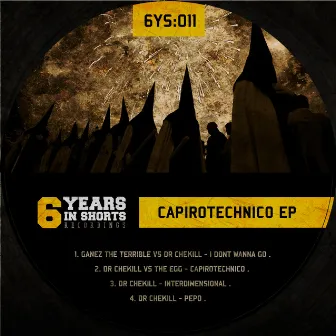 CAPIROTECHNICO EP by Dr Chekill