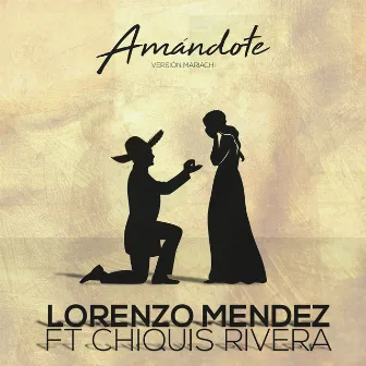 Amandote (Mariachi) by Lorenzo Mendez