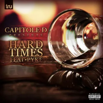 Hard Times by Capitole D