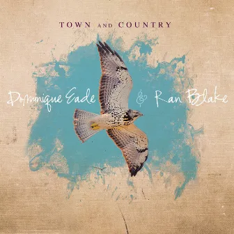 Town & Country by Dominique Eade