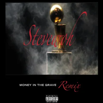 Money in the Grave R by Stevewoh