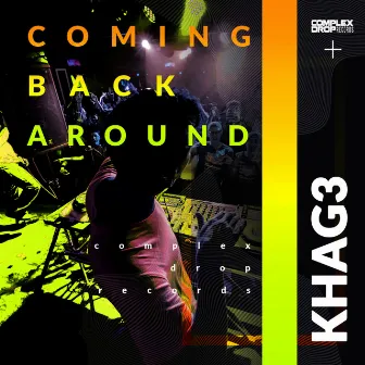 Coming Back Around by KHAG3