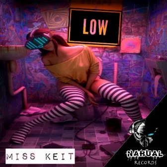 Low by Miss Keit