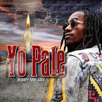 Yo Pale by Jerry Mr. Jay