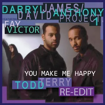 You Make Me Happy by Darryl James