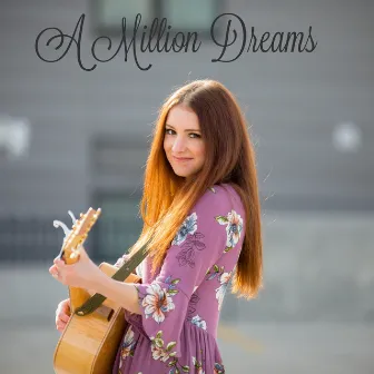 A Million Dreams by Maddie Wilson