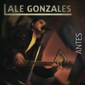 Antes by Ale Gonzales