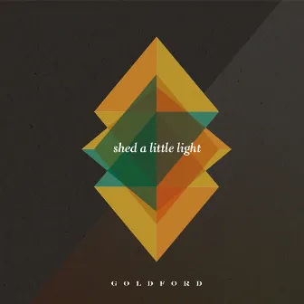 Shed a Little Light by GoldFord