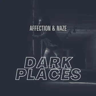 Dark Places by Affection