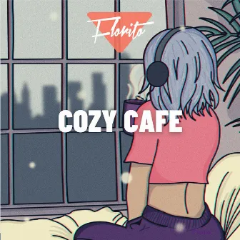 Cozy Cafe by Florito